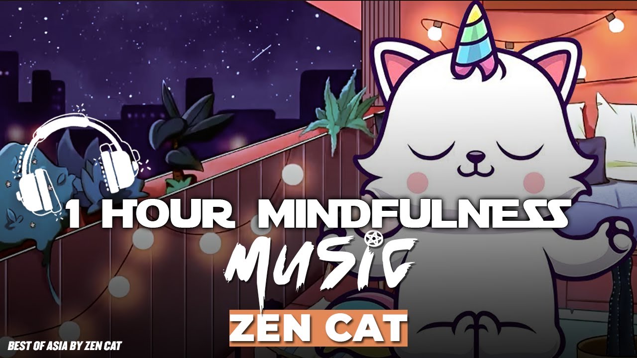 Zen Cat - 1 Hour Mindfulness Music