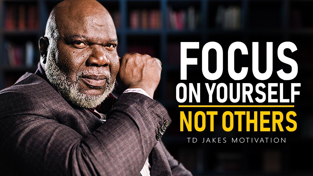 The Greatest Advice You Will Ever Receive | T.D. Jakes Motivation